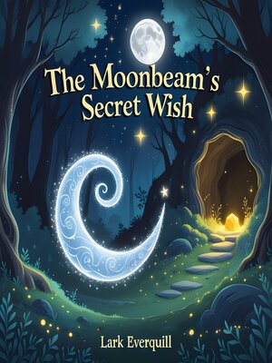 cover image of The Moonbeam's Secret Wish